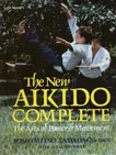 The new Aikido complete: The arts of power and movement