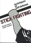 Stick fighting: Techniques of self-defense